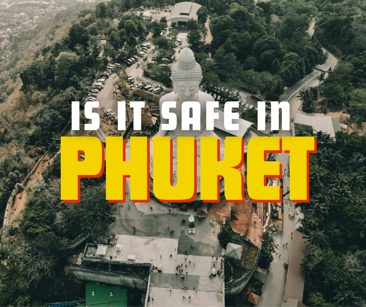 is phuket safe