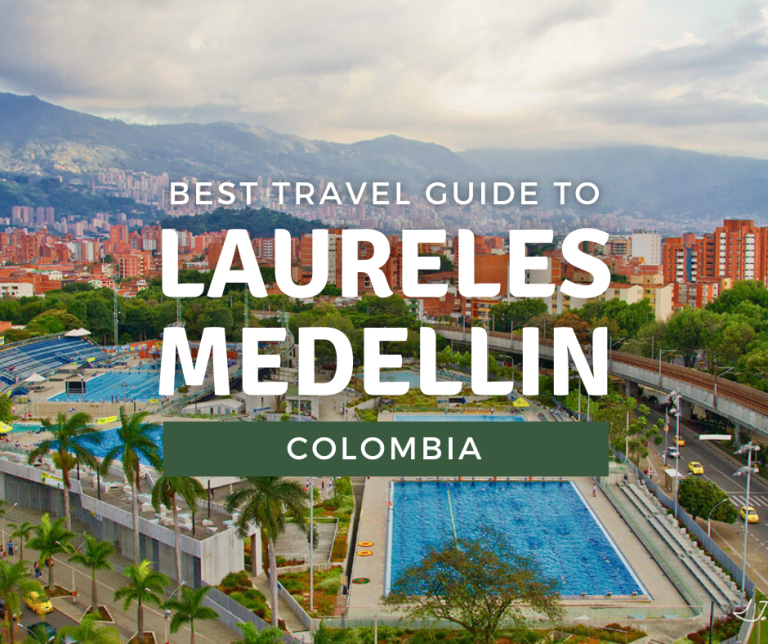 Laureles Medellin Colombia: The Best Travel Guide -