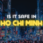 Is Ho Chi Minh Safe