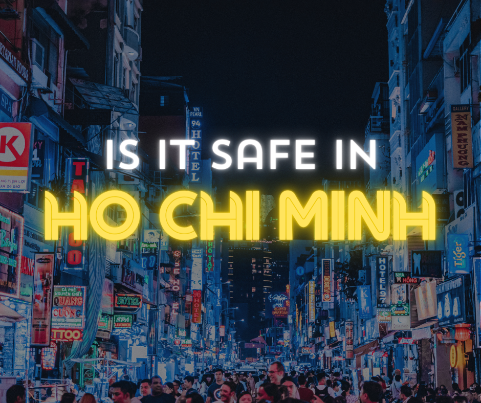 Is Ho Chi Minh Safe